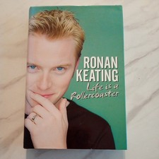 Life is a Rollercoaster, Rowley, Eddie RONAN KEATING SIGNED COPY 2000