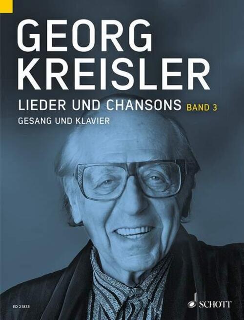 Georg Kreisler. Lieder Und Chansons. Gesang Und Klavier. Band 3