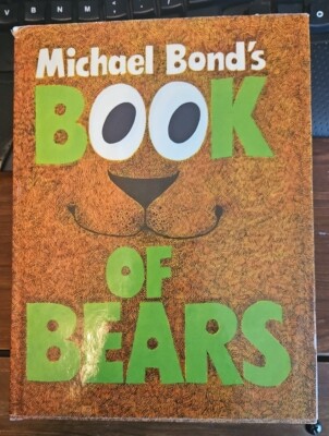 Vintage Michael Bond s Book Of Bears (1971 Hardcover)