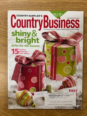 Country Business Magazine July August 2007 Holiday Gifts Retailer Trade