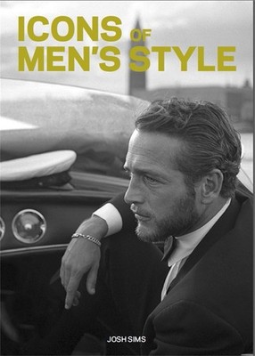 Icons of Men's Style mini: Pocket size edition by Josh Sims (English) Paperback