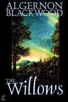 The Willows By Algernon Blackwood, Fiction Algernon Blackwood Taschenbuch 2002