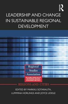 Leadership and Change in Sustainable Regional Development, Paperback by Sotar...