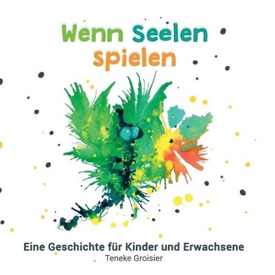Wenn Seelen spielen by Teneke Groisier (German) Paperback Book