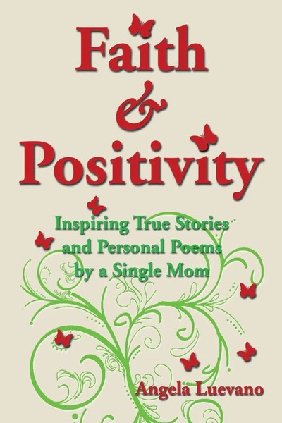 Angela Luevano | Faith And Positivity | Taschenbuch | Englisch (2014) | Xlibris-image