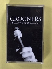Crooners, 18 Classic Vocal Performances, Various Artists, Cassette Tape,