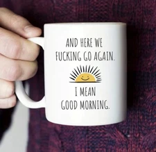 “Here We Go Again” Coffee Mug in White