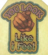 Original Vintage You Look Like I Feel Glitter Iron On Transfer