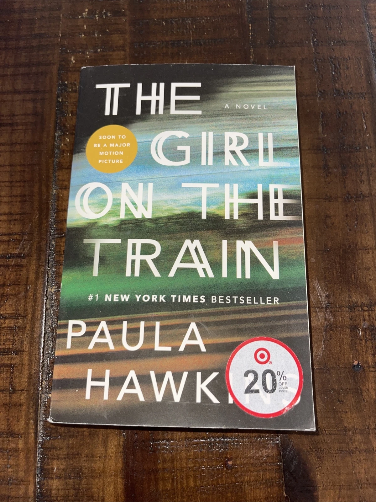 The Girl on the Train : A Novel by Paula Hawkins (2016, Trade Paperback)