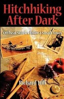 Richard Noel Hill | Hitchhiking After Dark | Taschenbuch | Englisch (2010)