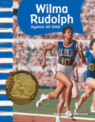 Teacher Created Materials - Primary Source Readers: Wilma Rudolph - Again - GOOD