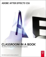 Adobe After Effects CS5 Classroom in a Book by Adobe Creative Team, . 0321704495