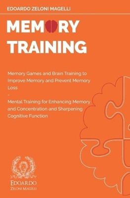 Edoardo Zeloni Magelli Memory Training (Taschenbuch) (US IMPORT)