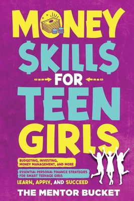 The Mentor Bucket | Money Skills for Teen Girls | Taschenbuch | Englisch (2024)