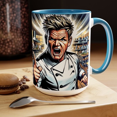 Chef Ramsay quote 15oz, Gordon Ramsay