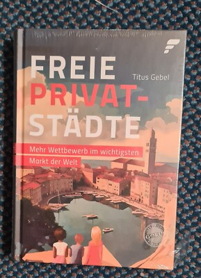 Freie Privatstädte Titus Gebel Neu OVP