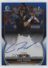 2023 Bowman Draft Chrome Prospect Blue Refractor 3/150 Cole Foster Auto 3q5