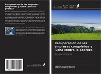 Jean Claude Ngolo | RecuperacióN De Las Empresas CongoleñAs Y Lucha Contra La...