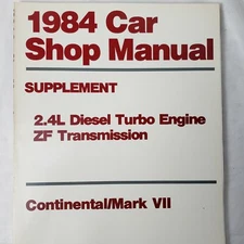 1984 Car Shop Manual 2.4L Diesel Turbo Engine ZF Transmission Continental/MarkII