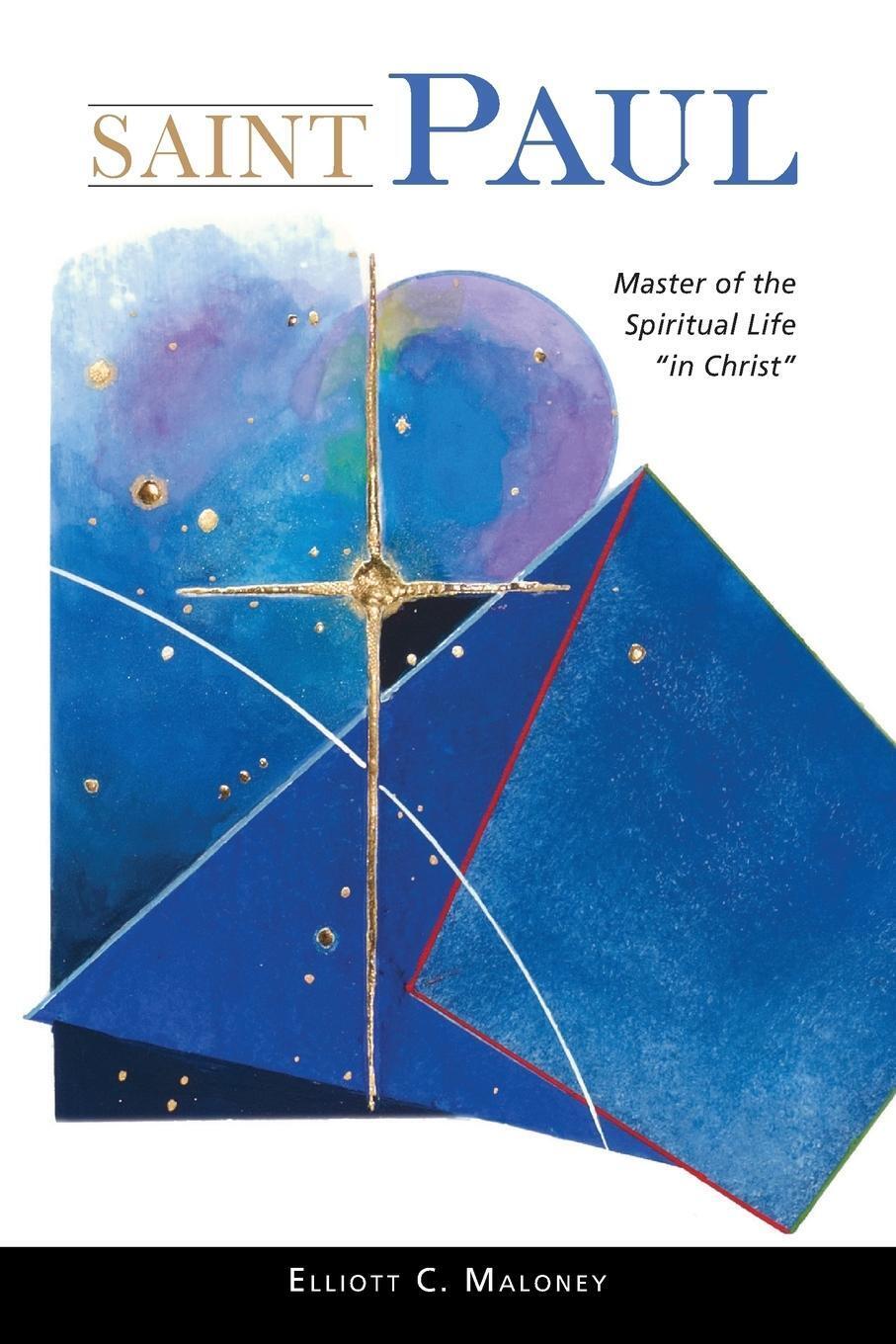 Thumbnail - Saint Paul | Elliott C Maloney | Master Of The Spiritual Life In
