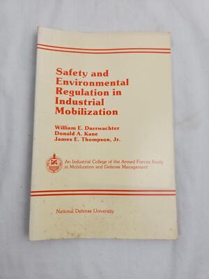 Safety & Environmental Regulation in Industrial Mobilization - 1st Edition