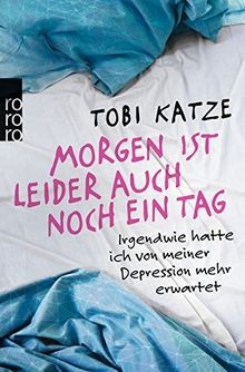 Morgen ist leider auch noch ein Tag: Irgendwie hatte ich... | Buch | Zustand gut