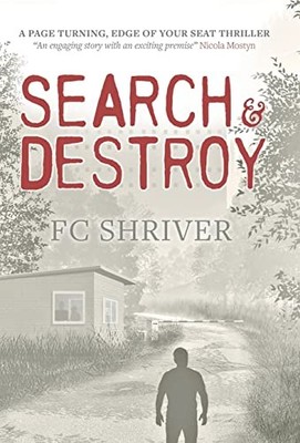 Search & Destroy, Shriver, F. C.