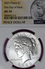 2023 NGC MS70 FIRST DAY OF ISSUE PEACE SILVER DOLLAR #B52723
