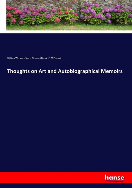 William Wetmore Story (U. A.) | Thoughts On Art And Autobiographical Memoirs-image