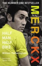 Image of Merckx: Half Man, Half Bike by William Fotheringham: New