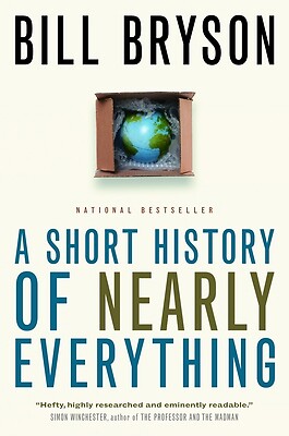A Short History of Nearly Everything by Bill Bryson - Science & Humanity Explained