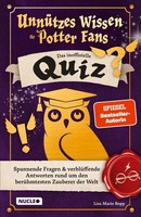 UnnüTzes Wissen FüR Potter-Fans - Das Inoffizielle Quiz Lisa Marie Bopp