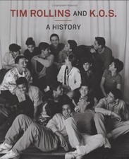 TIM ROLLINS AND K.O.S.: A HISTORY (MIT PRESS) By Ian Berry - Hardcover **Mint**