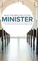 Leadership Ministries Worldwide | What The Bible Says To The Minister | Buch
