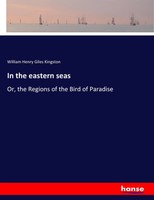 William Henry Giles Kingston | In The Eastern Seas | Taschenbuch | Englisch