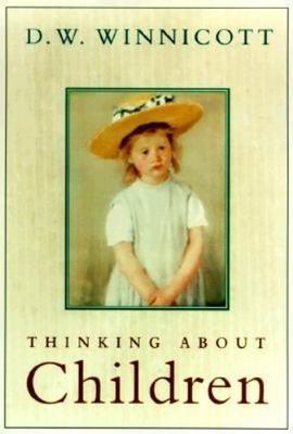 Thinking About Children D. W. Winnicott Hardcover Used - Good