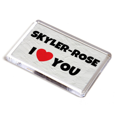KÜHLSCHRANKMAGNET - Skyler-Rose - I Love You - Namensgeschenk