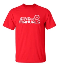 SAVE THE MANUALS Racing Automotive T-Shirt  ***FREE SHIPPING* 