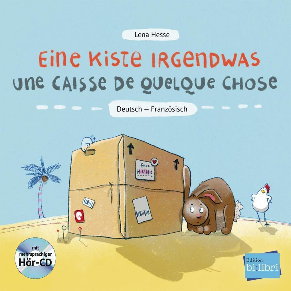 Thumbnail - Eine Kiste Irgendwas. Kinderbuch Deutsch-französisch Mit Audio-cd |