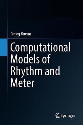 Rechenmodelle von Rhythmus und Meter - 9783319762845