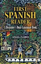 First Spanish Reader: A Beginner's Dual-Language Book (Beginners' Guides) - GOOD