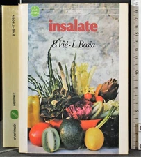 INSALATE. BLANDINE VIE, LUIGI BOSIA. VALLARDI.