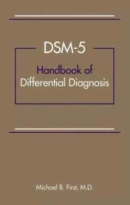 Dsm-5 Handbook of Differential Diagnosis, Paperback by Michael B. Fast Shipping