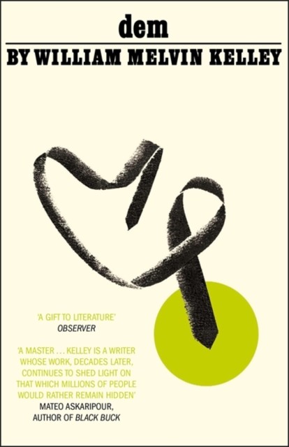 dem by William Melvin Kelley (Paperback Book)