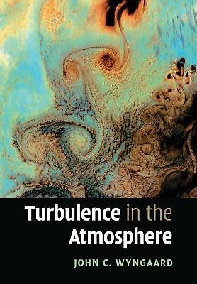 Turbulence in the Atmosphere Wyngaard Paperback Cambridge University Press