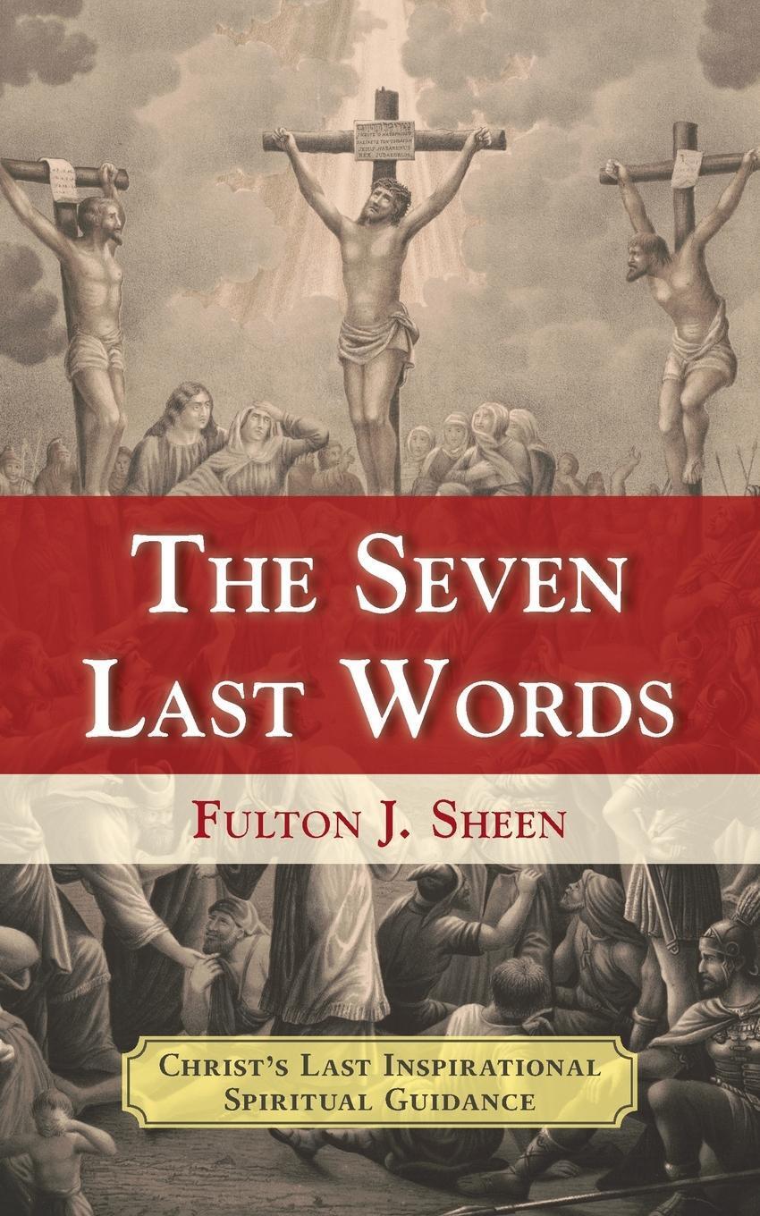 Thumbnail - The Seven Last Words | Fulton J. Sheen | Taschenbuch | Paperback |