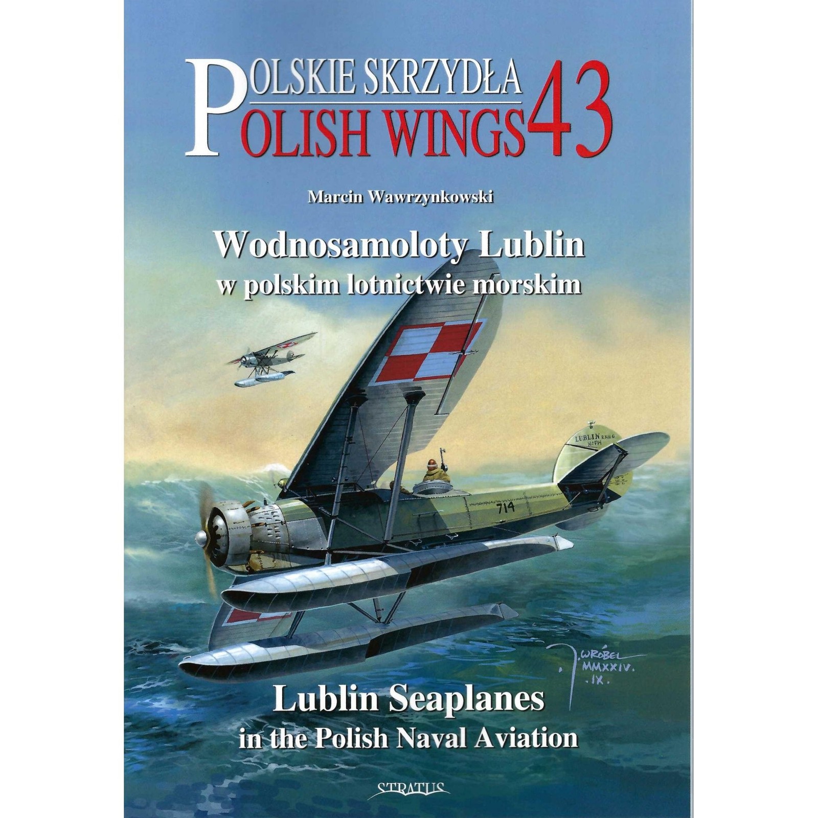 Polish Wings 43: Lublin Seaplanes in Polish Naval Aviation