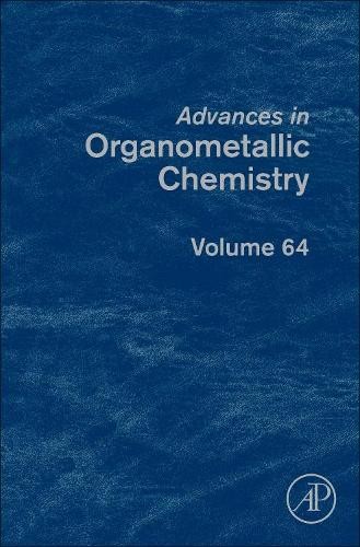 Advances in Organometallic Chemistry - 9780128029404