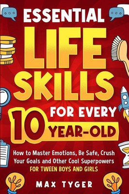 Max Tyger | Essential Life Skills for Every 10-Year-Old | Taschenbuch | Englisch