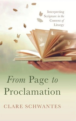 Clare Schwantes | From Page to Proclamation | Buch | Englisch (2024)